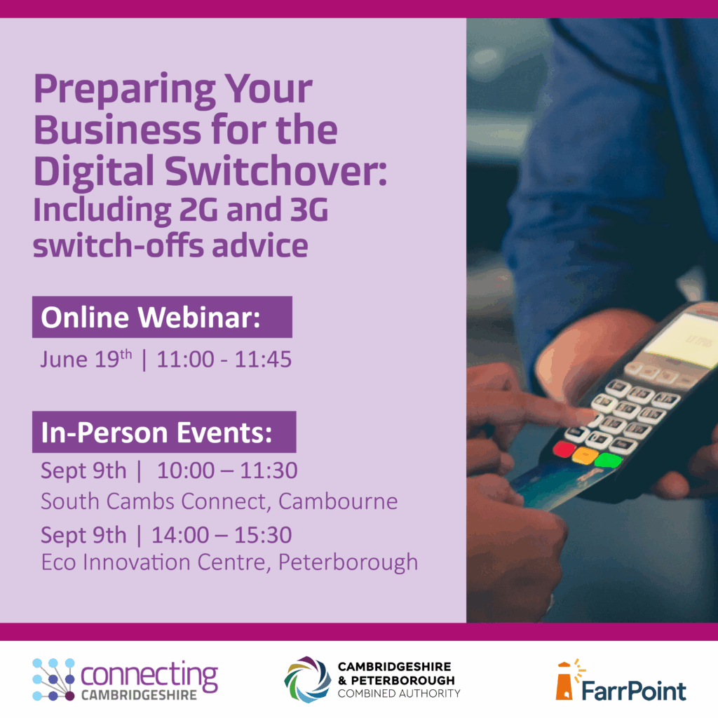 Informational sessions about Digital Switchover, 2G and 3G for businesses in Cambridgeshire and Peterborough